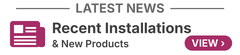 Latest News - recent installations and new products